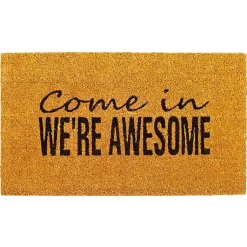 Kirklands Home Come In We're Awesome Coir Doormat Sale