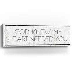 Kirklands Home God Knew My Heart Needed You Canvas Art Print White Clearance