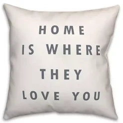 Pillows>Kirklands Home Home is Where They Love You Pillow