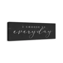 Kirklands Home I Choose Us Every Day Canvas Wall Plaque Best