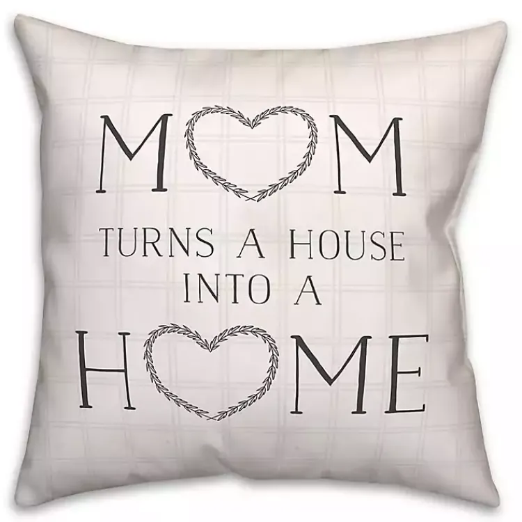 Pillows>Kirklands Home Mom Turns a House into a Home Pillow White