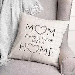 Pillows>Kirklands Home Mom Turns a House into a Home Pillow White