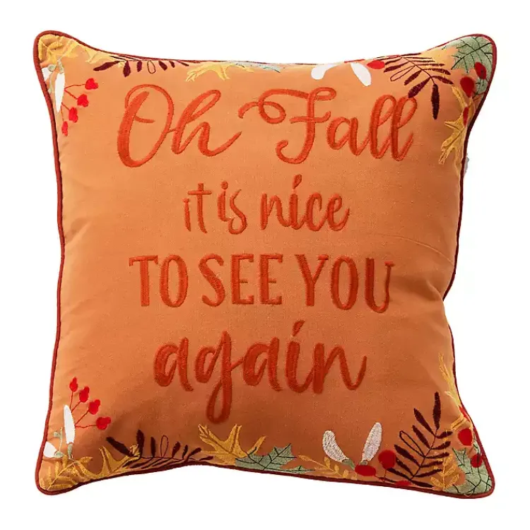 Fall>Kirklands Home Oh Fall Its Nice to See You Again Throw Pillow Orange