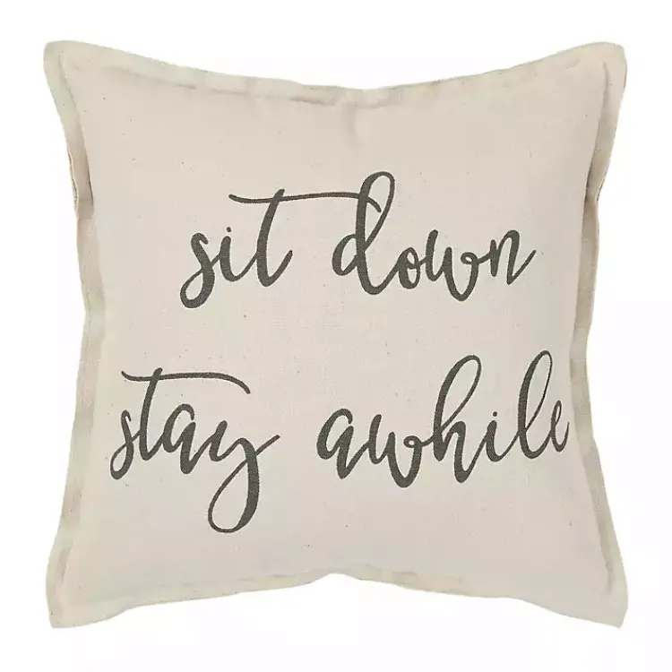 Pillows>Kirklands Home Sit Down Stay Awhile Accent Pillow